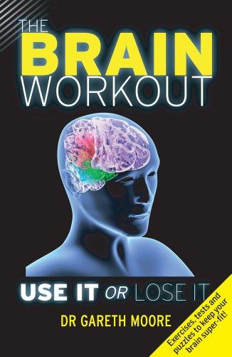 The Brain Workout: Use It or Lose It