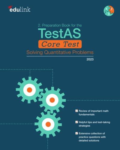 2. Preparation Book for the TestAS Core Test: Solving Quantitative Problems (Preparation for the TestAS Core Test 2023, Band 2)