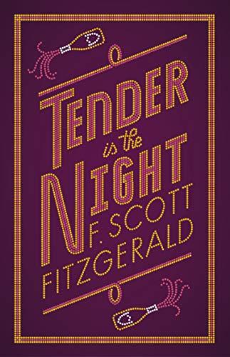 Tender is the Night (Alma Classics Evergreen)