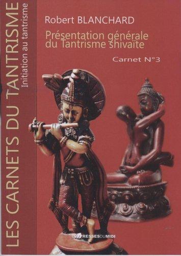 Présentation générale du tantrisme shivaïte