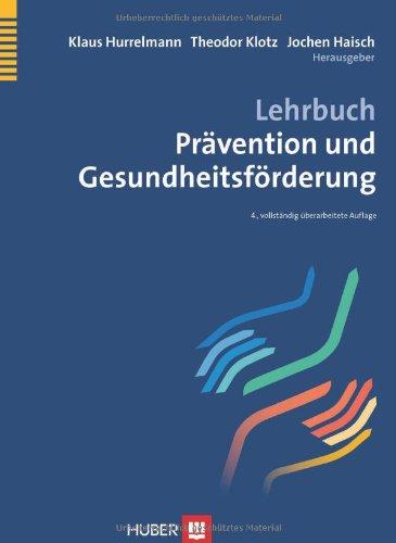 Lehrbuch Prävention und Gesundheitsförderung