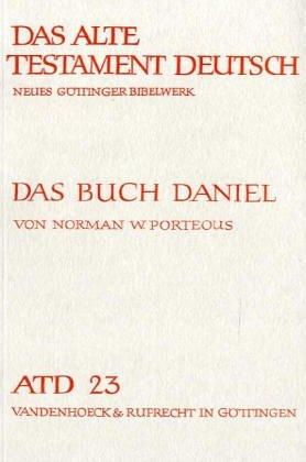 Das Alte Testament Deutsch (ATD), Tlbd.23, Das Buch Daniel (Das Alte Testament Deutsch. Atd. Kartonierte Ausgabe)