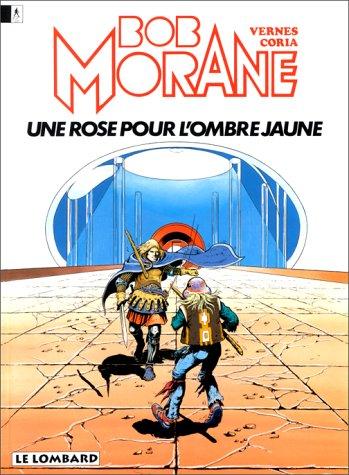 Bob Morane. Vol. 15. Une rose pour l'Ombre jaune