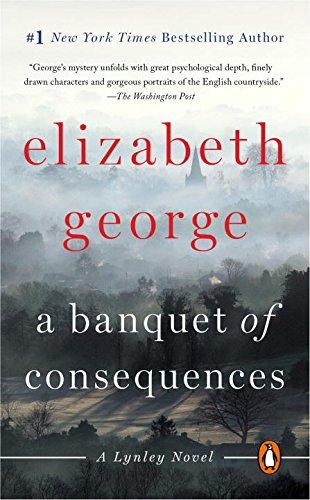 A Banquet of Consequences: A Lynley Novel