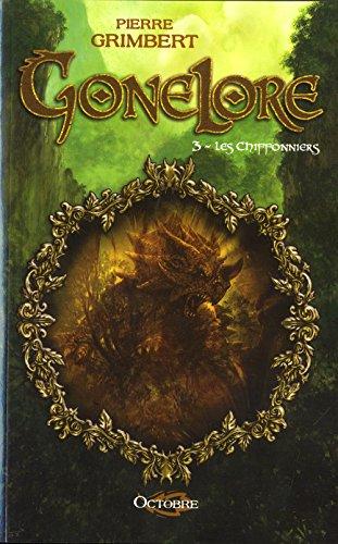 Gonelore. Vol. 3. Les Chiffonniers