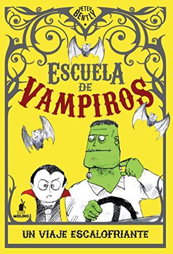 ESCUELA DE VAMPIROS 2 (RBA MÉXICO): Un viaje escalofriante (Peques)