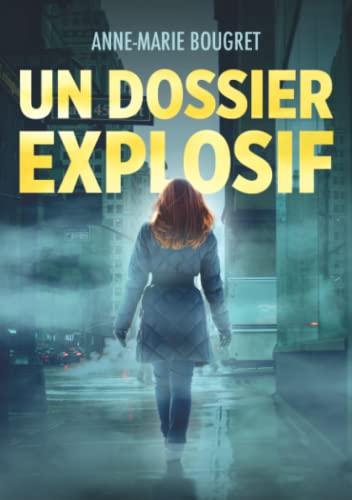 Un Dossier explosif