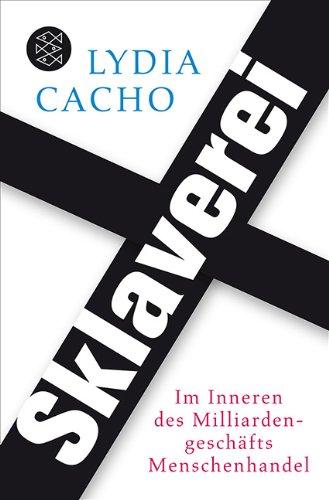 Sklaverei: Im Inneren des Milliardengeschäfts Menschenhandel
