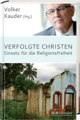 Verfolgte Christen: Einsatz für die Religionsfreiheit