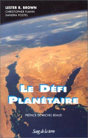 Le Défi planétaire : comment bâtir une économie mondiale, écologique et durable ?