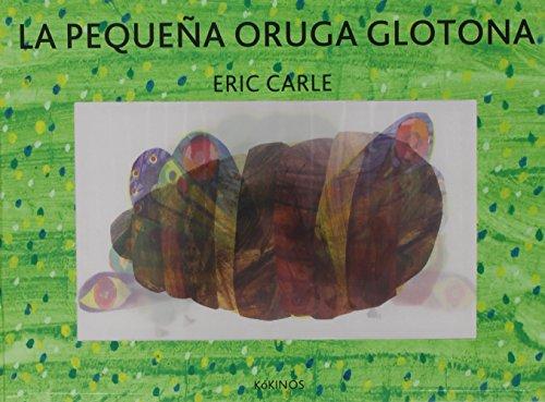 La pequeña oruga glotona