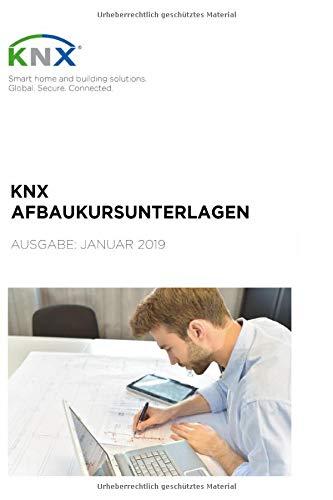 KNX Aufbaukursunterlagen 2019