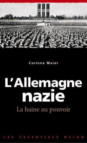 L'Allemagne nazie : la haine au pouvoir