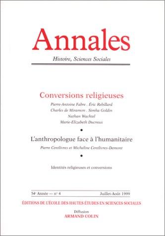 Annales, n° 4 (1999). Conversions religieuses