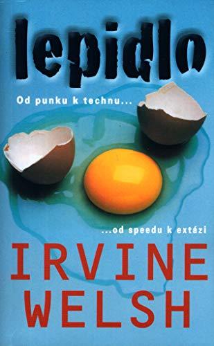 Lepidlo: Od punku k technu... ...od speedu k extázi (2004)