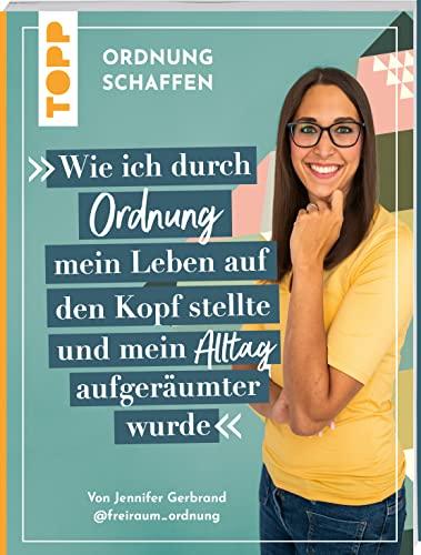 Ordnung schaffen. Wie ich durch Ordnung mein Leben auf den Kopf stellte und mein Alltag aufgeräumter wurde: Von der Aufräum- und Ordnungscoachin @freiraum_ordnung