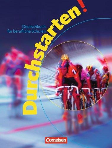 Durchstarten! Deutschbuch für berufliche Schulen, neue Rechtschreibung, Schülerbuch: Handbuch für den Unterricht