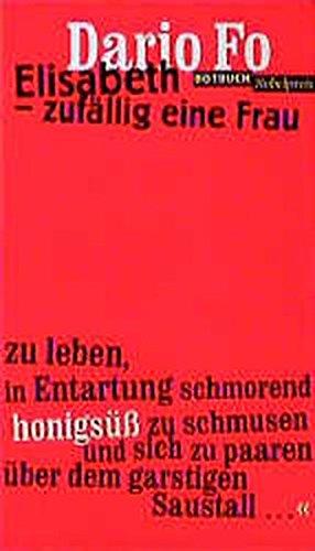 Elisabeth, zufällig eine Frau (Rotbuch)