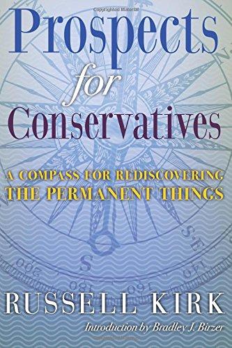 Prospects for Conservatives: A Compass for Rediscovering the Permanent Things