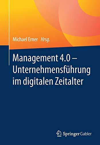 Management 4.0 – Unternehmensführung im digitalen Zeitalter