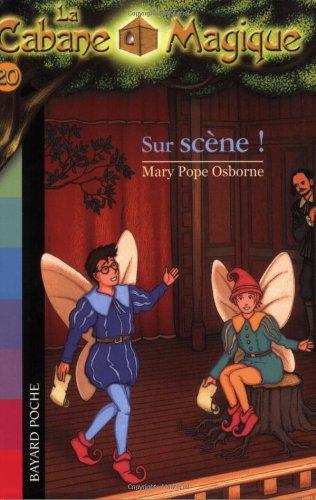 La cabane magique. Vol. 20. Sur scène !