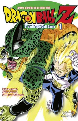 Dragon Ball Z : 5e partie, le cell game. Vol. 1