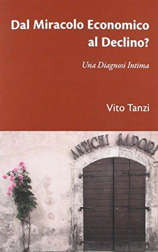 Dal Miracolo Economico al Declino? Una Diagnosi Intima