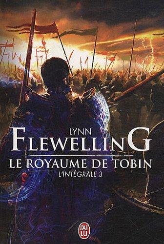 Le royaume de Tobin : l'intégrale. Vol. 3