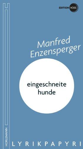 eingeschneite hunde: LYRIKPAPYRI