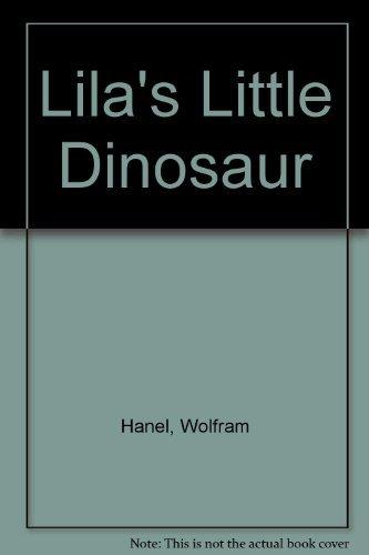 Lila's Little Dinosaur