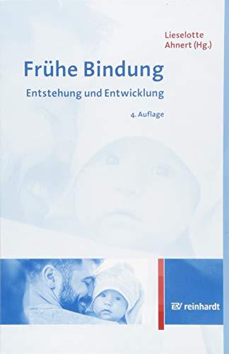 Frühe Bindung: Entstehung und Entwicklung