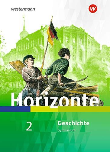 Horizonte - Geschichte für Nordrhein-Westfalen und Schleswig-Holstein - Ausgabe 2019: Schülerband 2