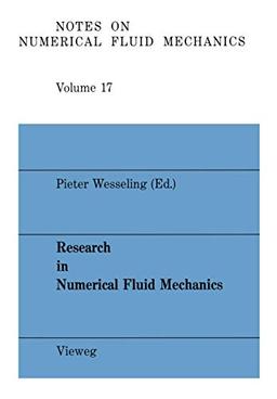 Research in Numerical Fluid Mechanics: Proceedings (Notes On Numerical Fluid Mechanics): Proceedings of the 25th Meeting of the Dutch Association for ... Fluid Mechanics and Multidisciplinary Design)