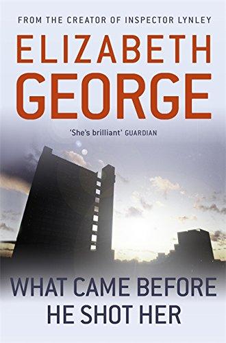 What Came Before He Shot Her (Inspector Lynley Mysteries 14)