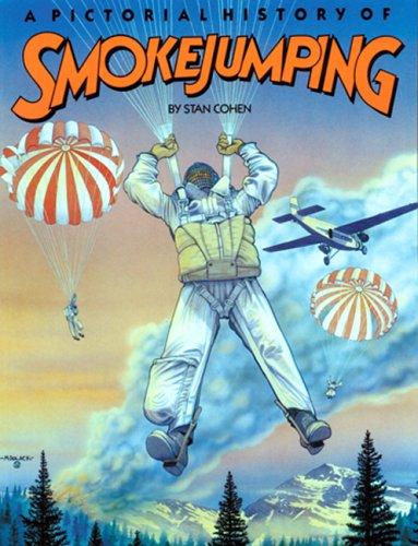 Pictorial History of Smoke Jumping