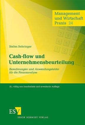 Cash-flow und Unternehmensbeurteilung: Berechnungen und Anwendungsfelder für die Finanzanalyse