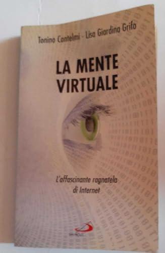 La mente virtuale. L'affascinante ragnatela di Internet (I prismi, Band 60)