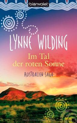 Im Tal der roten Sonne: Australien-Saga