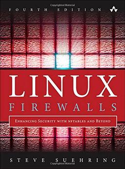 Linux Firewalls:Enhancing Security with nftables and Beyond