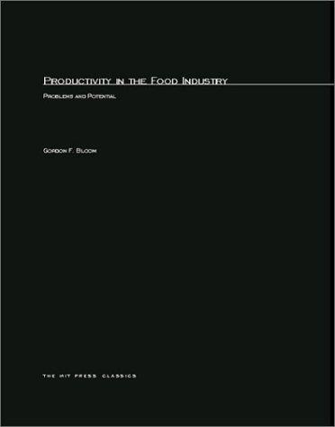 Productivity in the Food Industry: Problems and Potential (Mit Press)