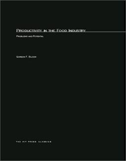 Productivity in the Food Industry: Problems and Potential (Mit Press)