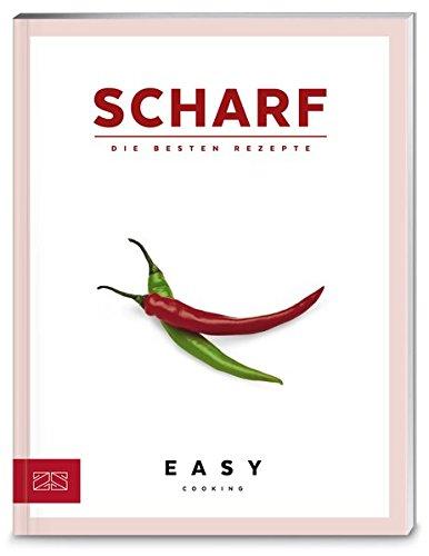 Scharf (Easy Kochbücher)