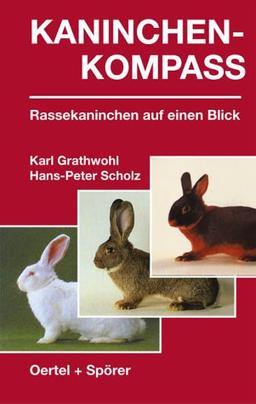 Kaninchen- Kompass. Rassekaninchen auf einen Blick