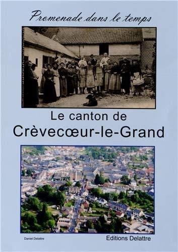 Le canton de Crèvecoeur-le-Grand