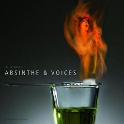 Absinthe & Voices