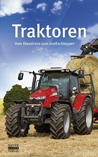 Traktoren: Vom Dieselross zum Großschlepper