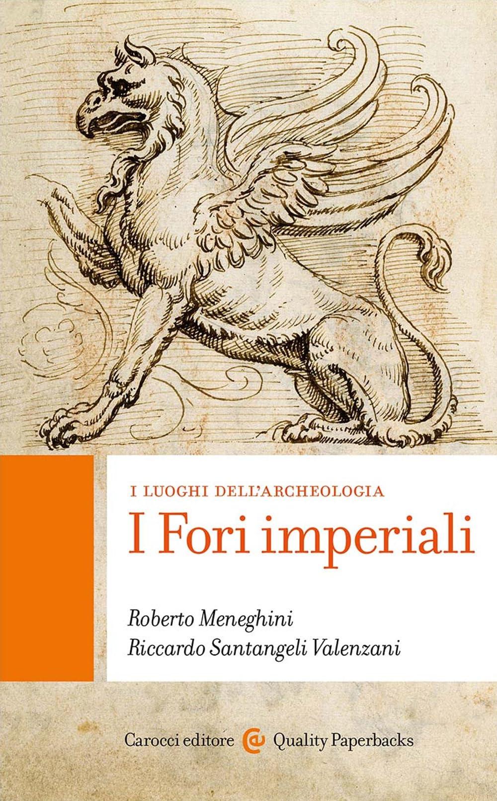 I fori imperiali. I luoghi dell'archeologia (Quality paperbacks)