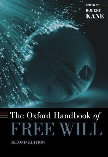 The Oxford Handbook of Free Will: Second Edition (Oxford Handbooks)