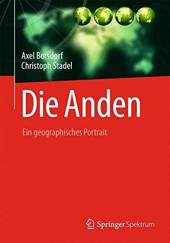 Die Anden: Ein geographisches Porträt