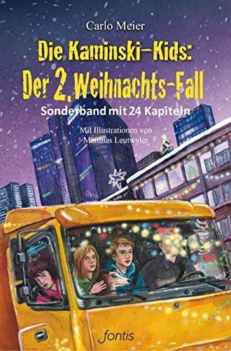 Die  Kaminski-Kids: Der 2. Weihnachts-Fall: Sonderband mit 24 Kapiteln (Die Kaminski-Kids (HC))